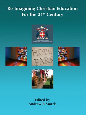 cover image of Re-Imagining Christian Education for the Twenty-First Century